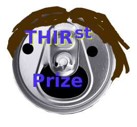 [IMG: Thirst Prize]