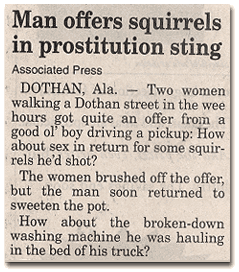 [IMG: Newspaper article - 'Man offers squirrels in prostitution sting']